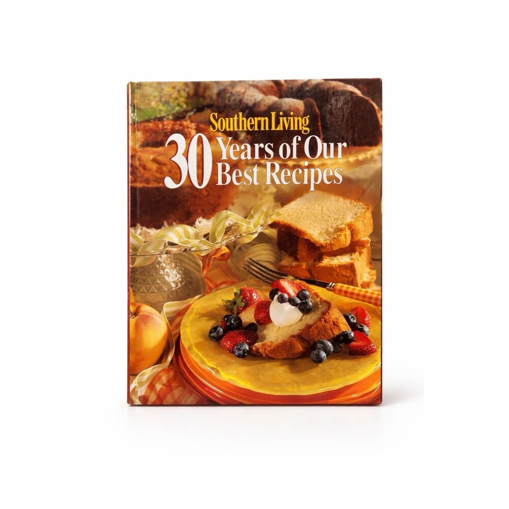 Southern Living 30 Years of Our Best Recipes Cookbook Hardcover 2000